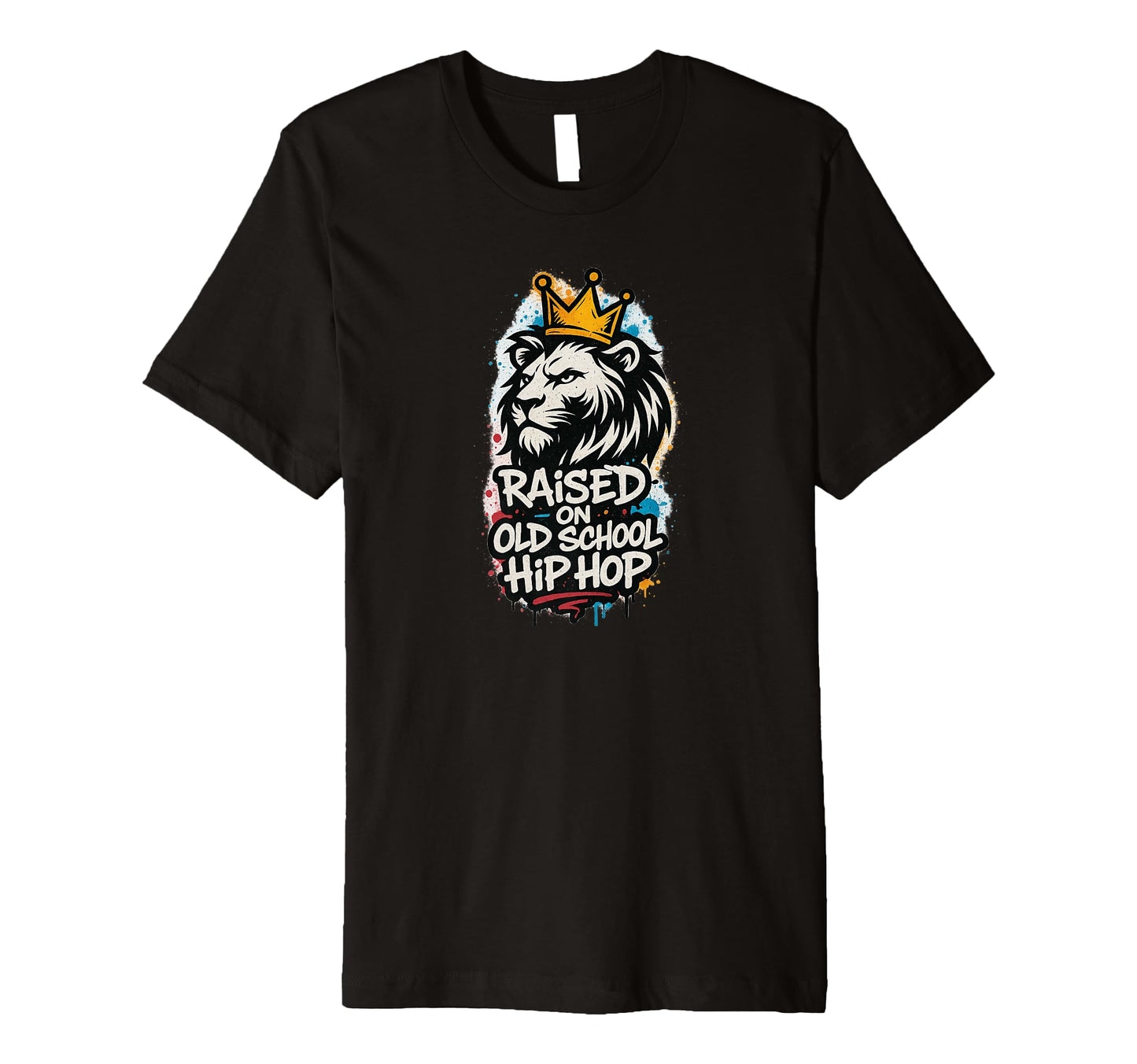 Raised Old School Hip Hop Rap Royalty T-Shirt - Unique Graphic for Adults - T-Shirt, Sweatshirt, Hoodie