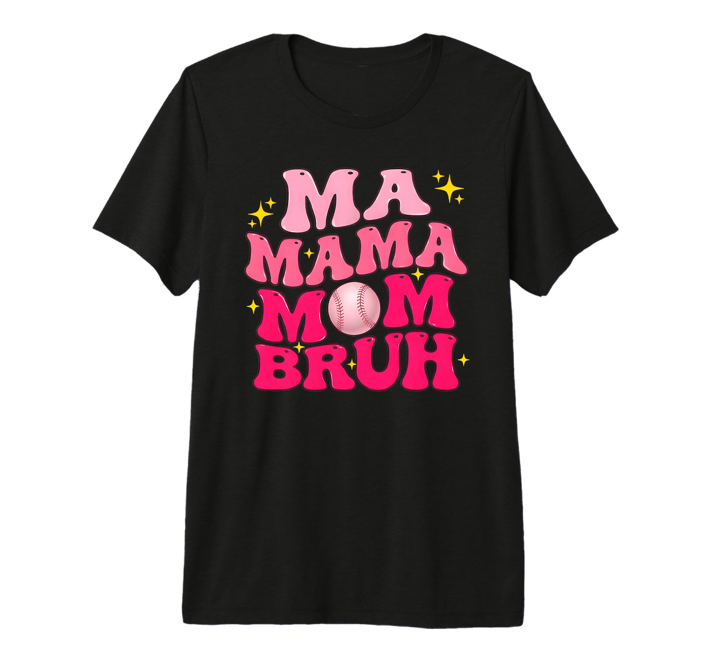 Ma Mama Mom Bruh Baseball Mom Mothers T-Shirt - Graphic Print Men Women - T-Shirt, Sweatshirt, Hoodie