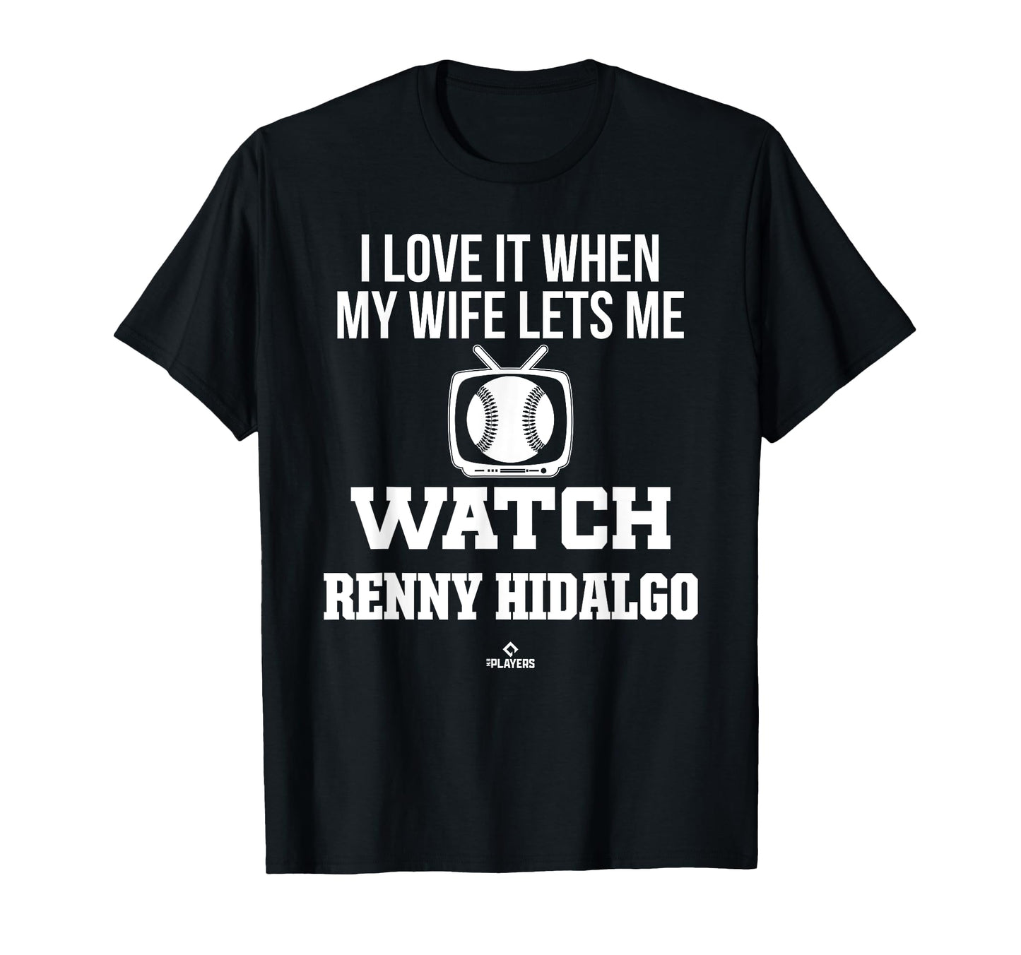 My Wife Lets Me Watch Renny Hidalgo T-Shirt - Unique Graphic for Adults - T-Shirt, Sweatshirt, Hoodie