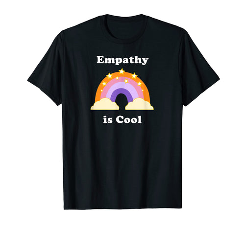 Empathy Is Empath Kind Kindness Rainbow T-Shirt - Trendy Graphic for Adults - T-Shirt, Sweatshirt, Hoodie