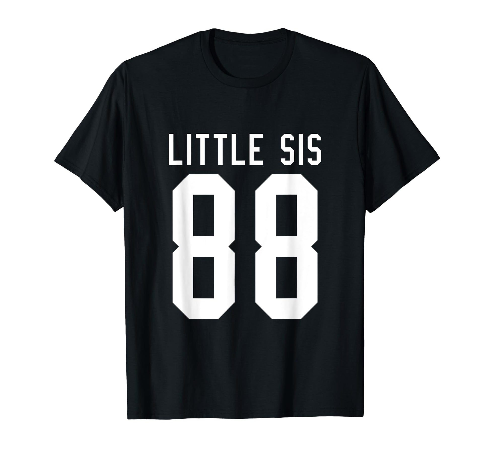 Number 88 Little Sis Biggest Fan Football T-Shirt - Trendy Graphic Unisex - T-Shirt, Sweatshirt, Hoodie
