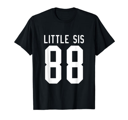 Number 88 Little Sis Biggest Fan Football T-Shirt - Trendy Graphic Unisex - T-Shirt, Sweatshirt, Hoodie