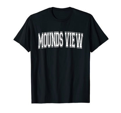 Mounds View Mn Minnesota Usa Sports T-Shirt - Novelty Apparel for Adults - T-Shirt, Sweatshirt, Hoodie