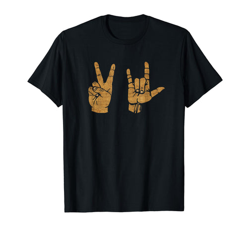 Peace And Love Asl T-Shirt - Casual Everyday Wear Unisex - T-Shirt, Sweatshirt, Hoodie