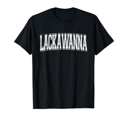 Lackawanna Ny New York Usa Sports T-Shirt - Fun Novelty Design Unisex - T-Shirt, Sweatshirt, Hoodie