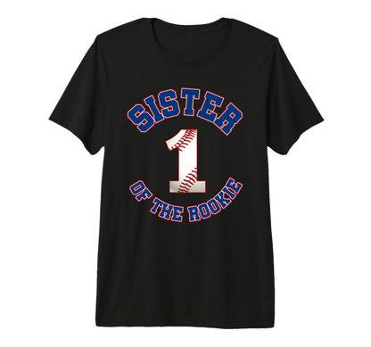 Sister Rookie 1St Birthday Baseball Family T-Shirt - Graphic Print Unisex - T-Shirt, Sweatshirt, Hoodie