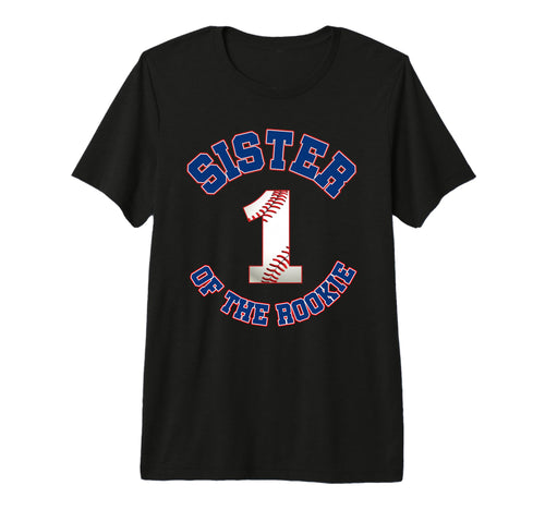 Sister Rookie 1St Birthday Baseball Family T-Shirt - Graphic Print Unisex - T-Shirt, Sweatshirt, Hoodie