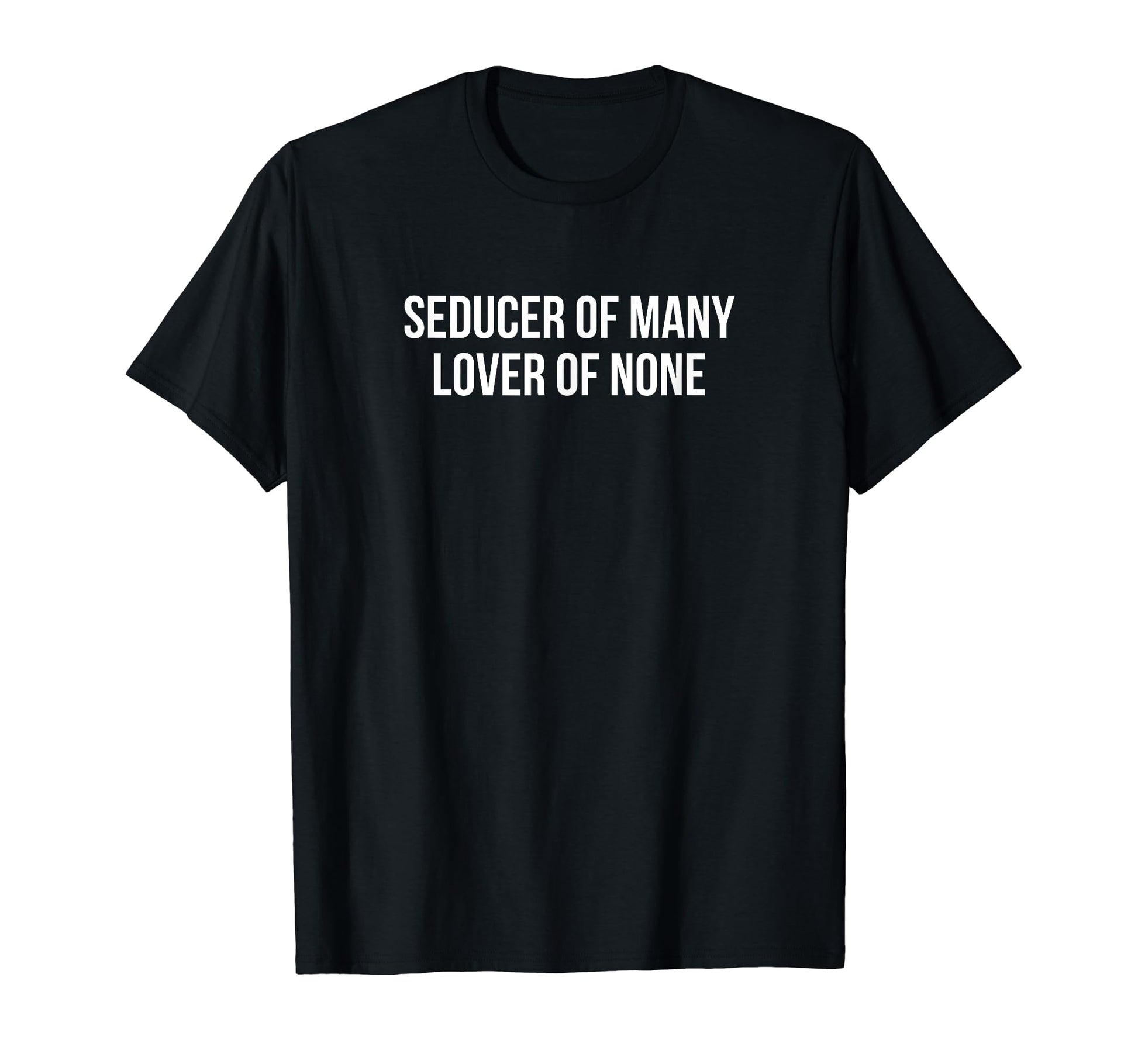 Seducer Many Lover None Y2K Aesthetic T-Shirt - Graphic Print Men Women - T-Shirt, Sweatshirt, Hoodie