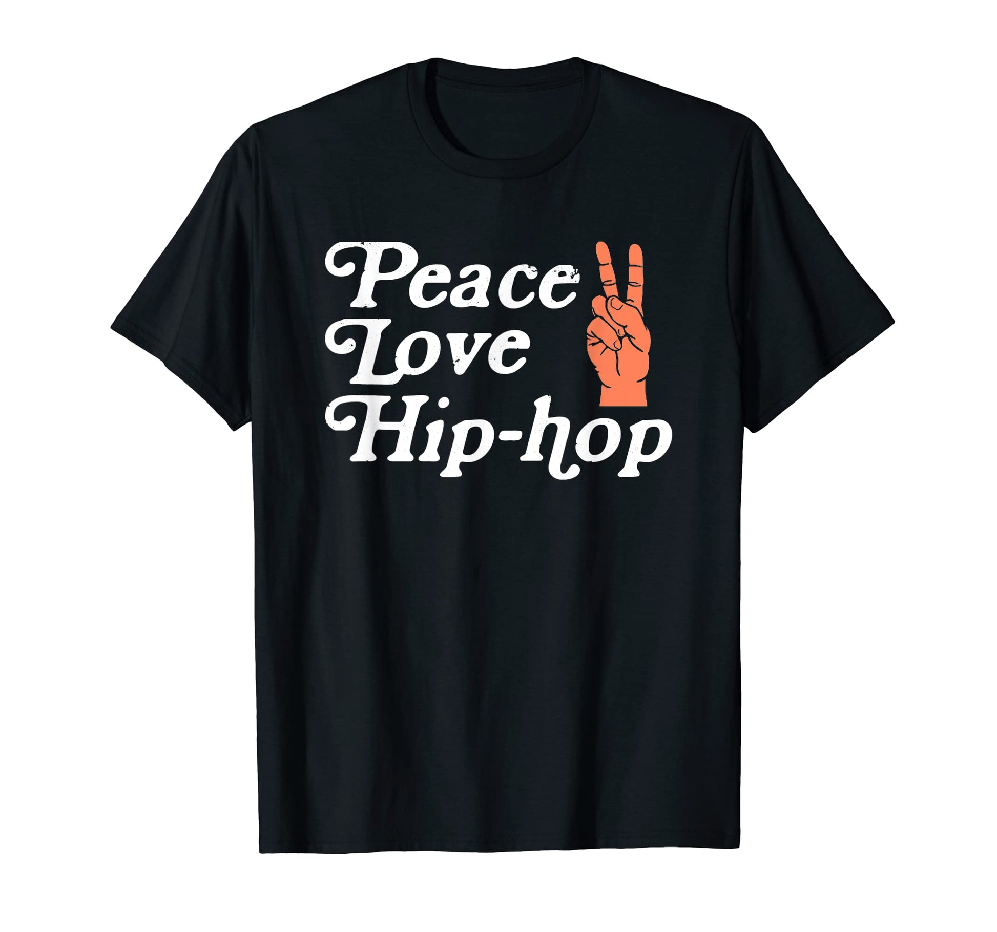 Peace Love Hip Hop Old School Rap Peace T-Shirt - Unique Graphic Men Women - T-Shirt, Sweatshirt, Hoodie