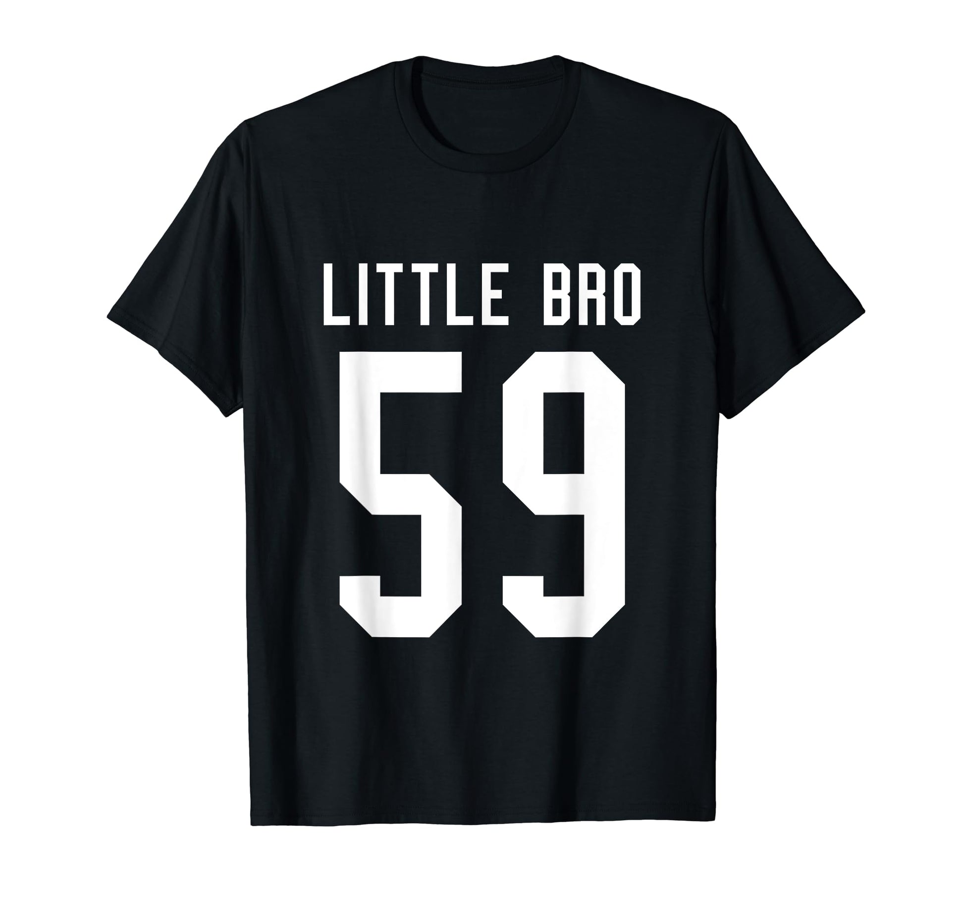 Number 59 Little Bro Biggest Fan T-Shirt - Trendy Graphic Men Women - T-Shirt, Sweatshirt, Hoodie