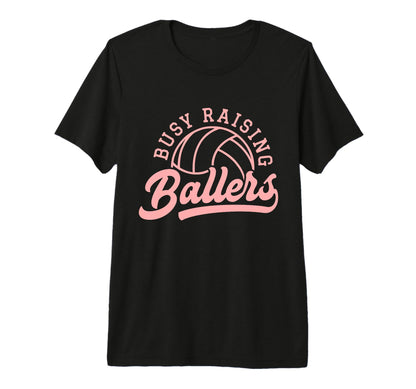 Volleyball Player Coach Busy Raising T-Shirt - Graphic Print Unisex - T-Shirt, Sweatshirt, Hoodie