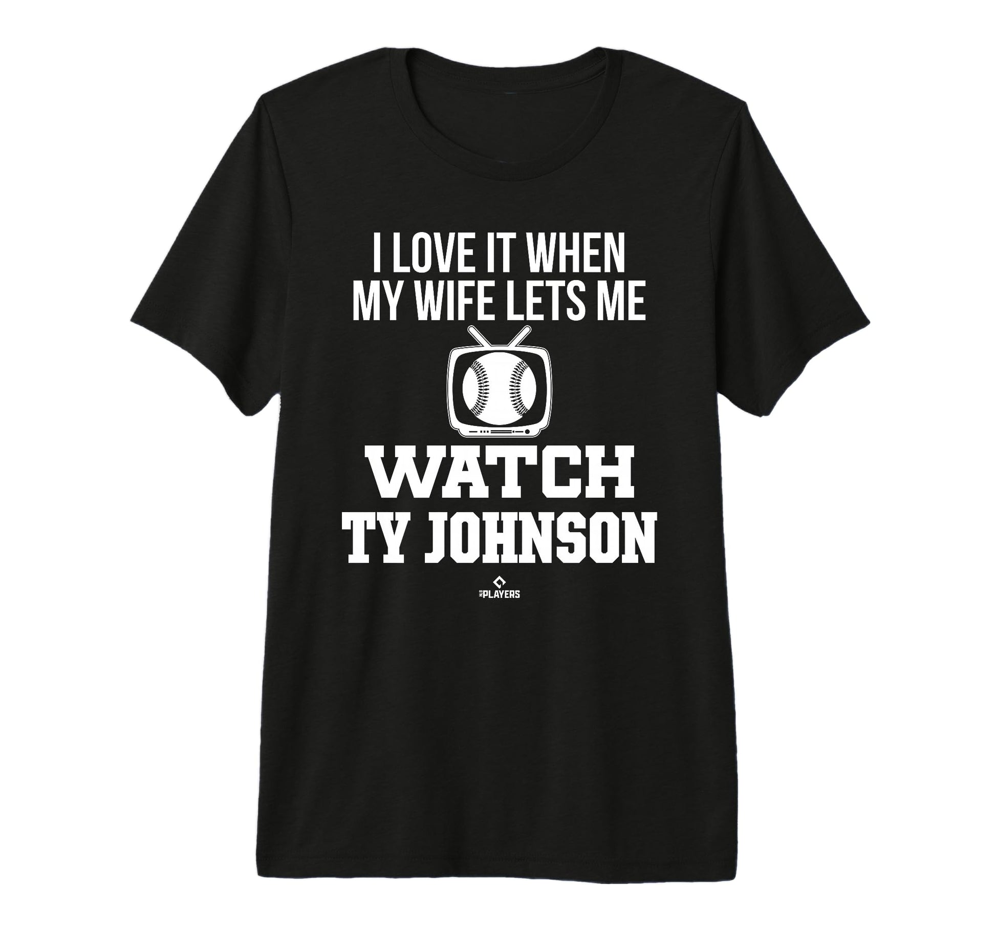 My Wife Lets Me Watch Ty Johnson Prospect T-Shirt - Graphic Print Unisex - T-Shirt, Sweatshirt, Hoodie