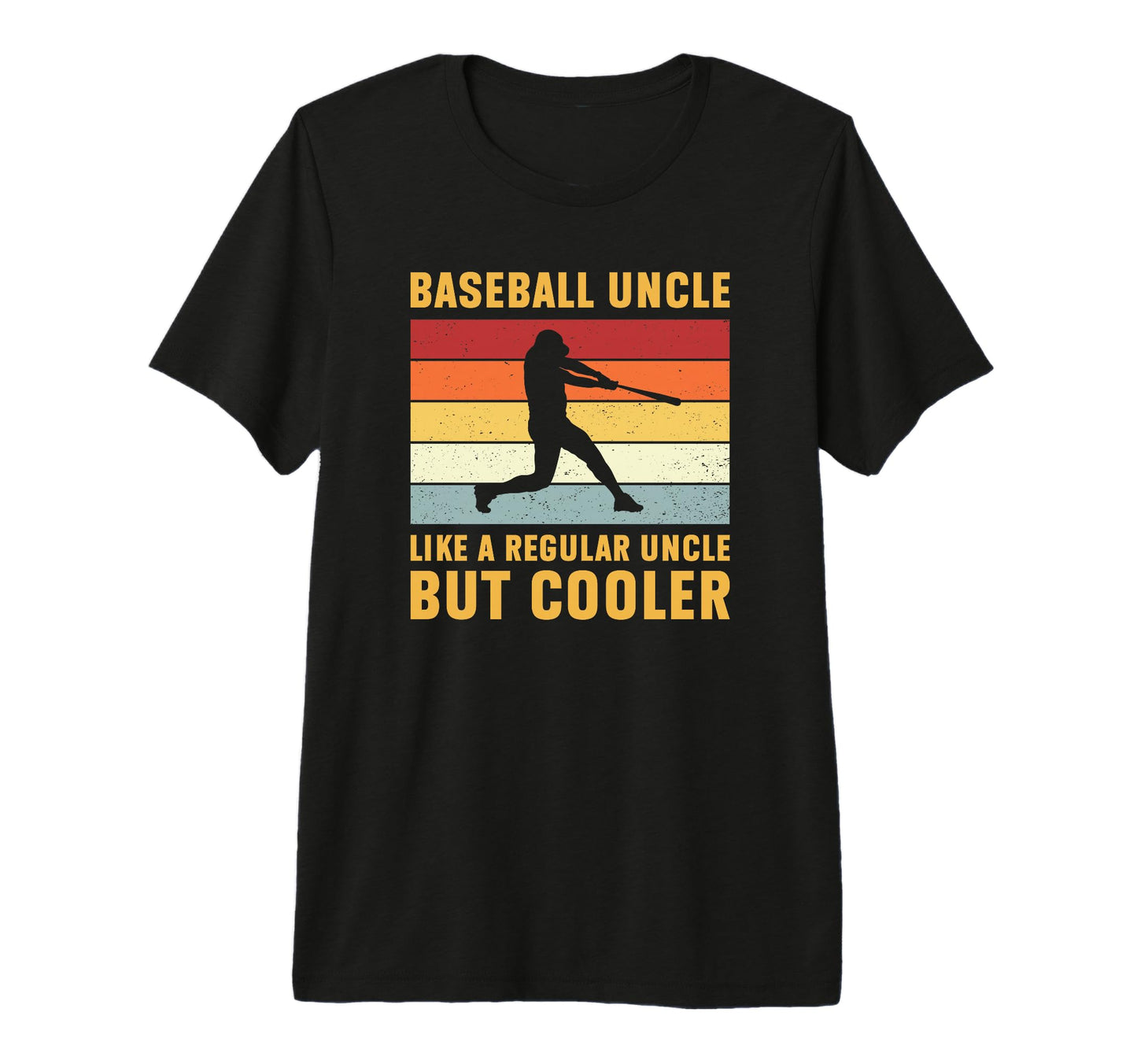 Mens Baseball Uncle Regular Uncle But T-Shirt - Custom Art Print Unisex - T-Shirt, Sweatshirt, Hoodie