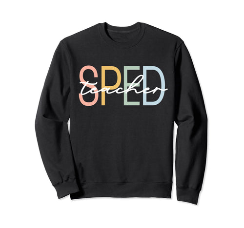 Special Education Teacher Sped Boho Sweatshirt - Graphic Print Unisex - T-Shirt, Sweatshirt, Hoodie