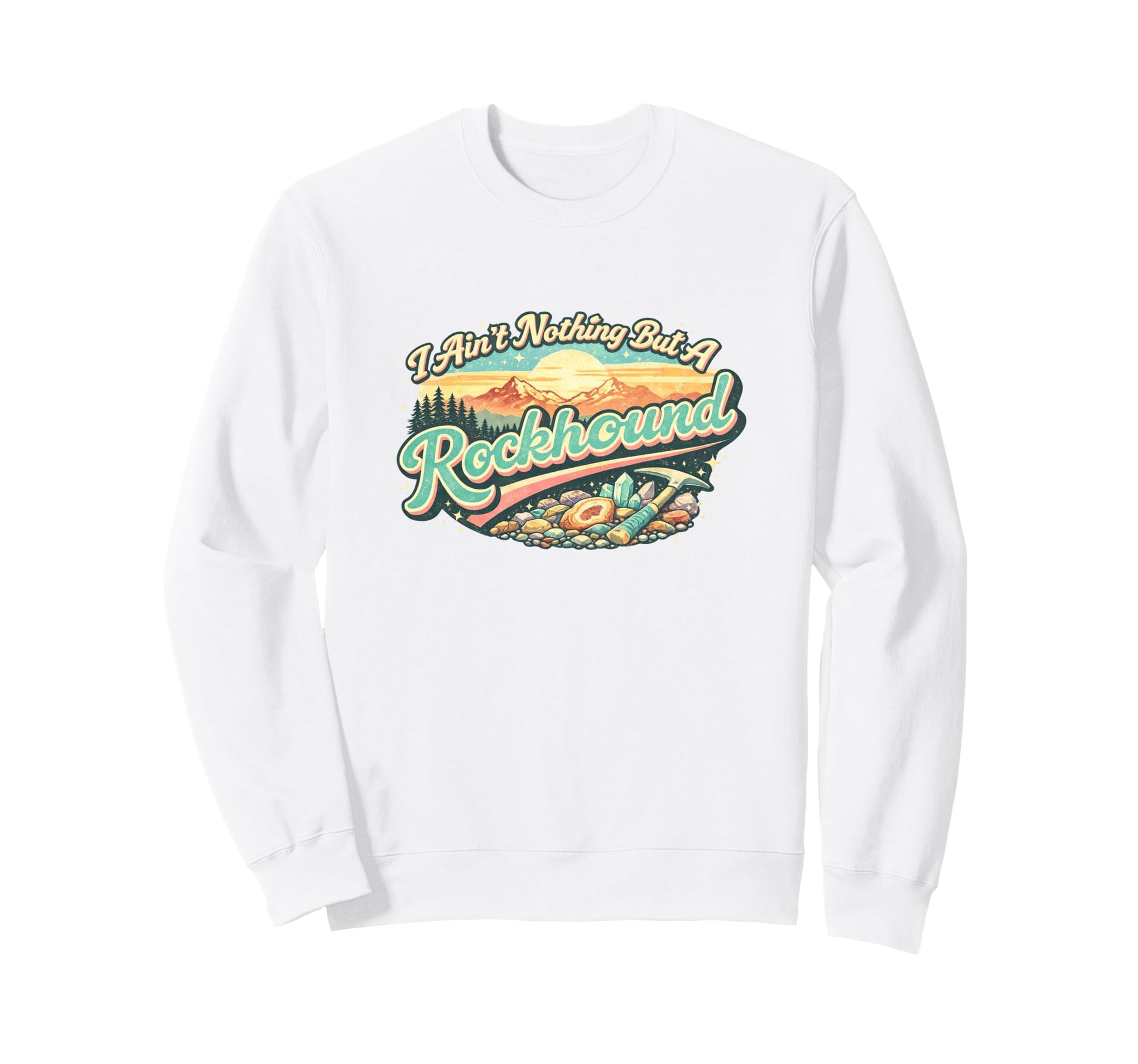 Certified Rock Collector Geology Sweatshirt - Streetwear Style for Adults - T-Shirt, Sweatshirt, Hoodie