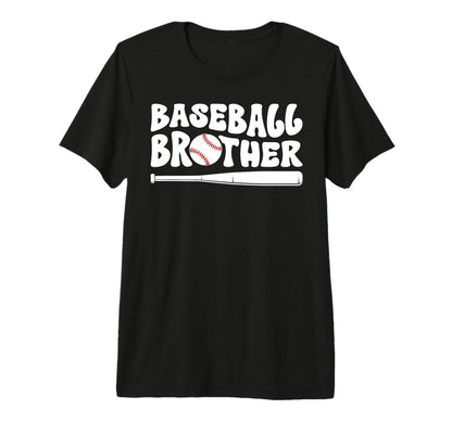 Baseball Brother Baseball Player T-Shirt - Casual Everyday Wear Men Women - T-Shirt, Sweatshirt, Hoodie