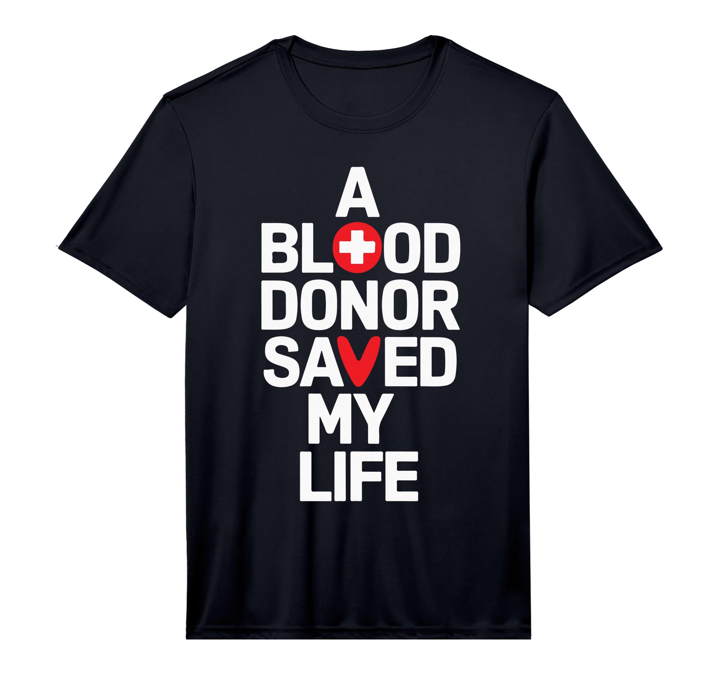 Mens Blood Donor Saved My Life T-Shirt - Casual Everyday Wear Men Women - T-Shirt, Sweatshirt, Hoodie