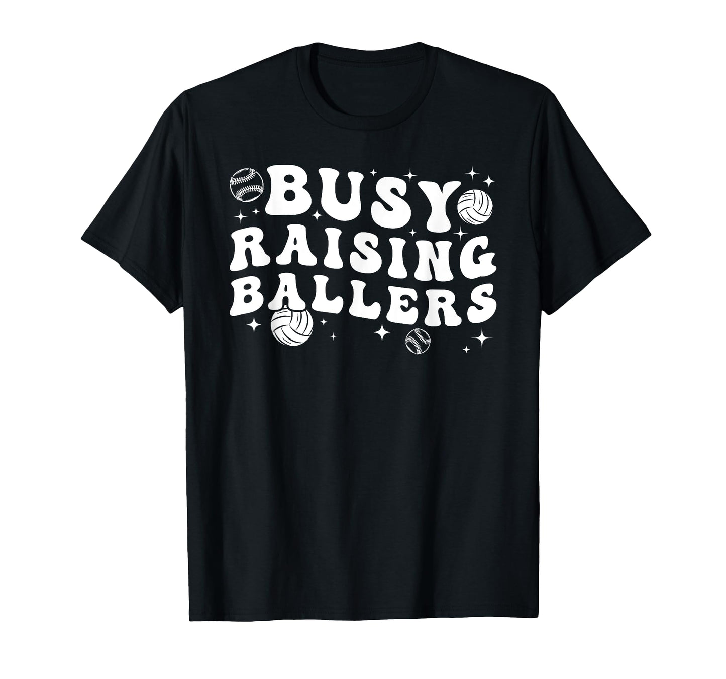 Busy Raising Ballers Volleyball T-Shirt - Graphic Print for Adults - T-Shirt, Sweatshirt, Hoodie
