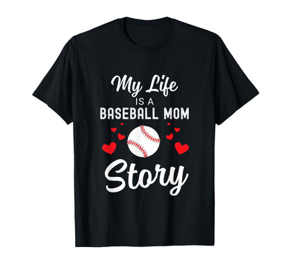 Baseball Mom Life My Life Is Baseball T-Shirt - Custom Art Print Men Women - T-Shirt, Sweatshirt, Hoodie
