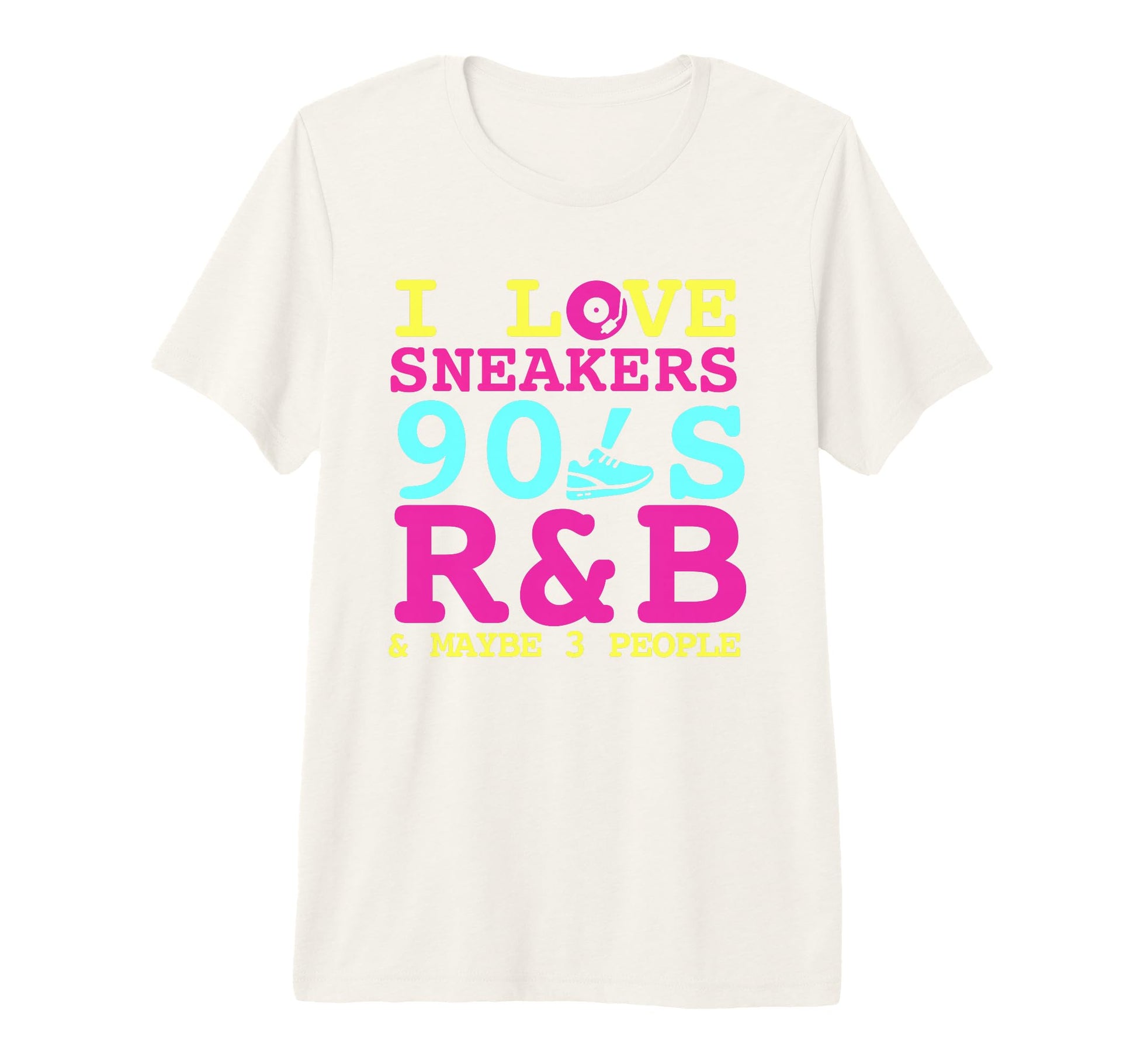 I Like Sneakers 90S R B And Like 3 T-Shirt - Custom Art Print Men Women - T-Shirt, Sweatshirt, Hoodie