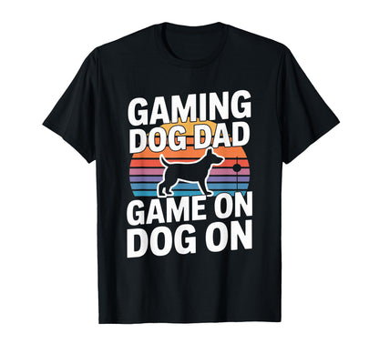 Funny Gaming Dog Dad Game Dog T-Shirt - Streetwear Style for Adults - T-Shirt, Sweatshirt, Hoodie