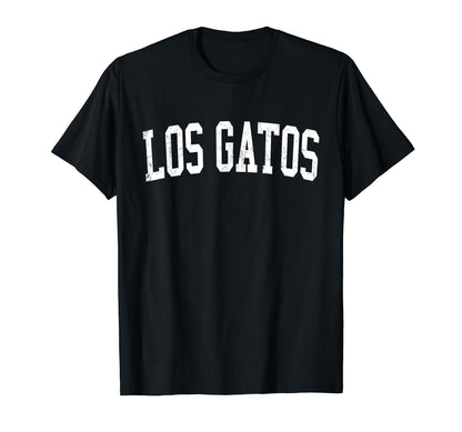 Los Gatos Ca Distressed White Varsity T-Shirt - Novelty Apparel Unisex - T-Shirt, Sweatshirt, Hoodie