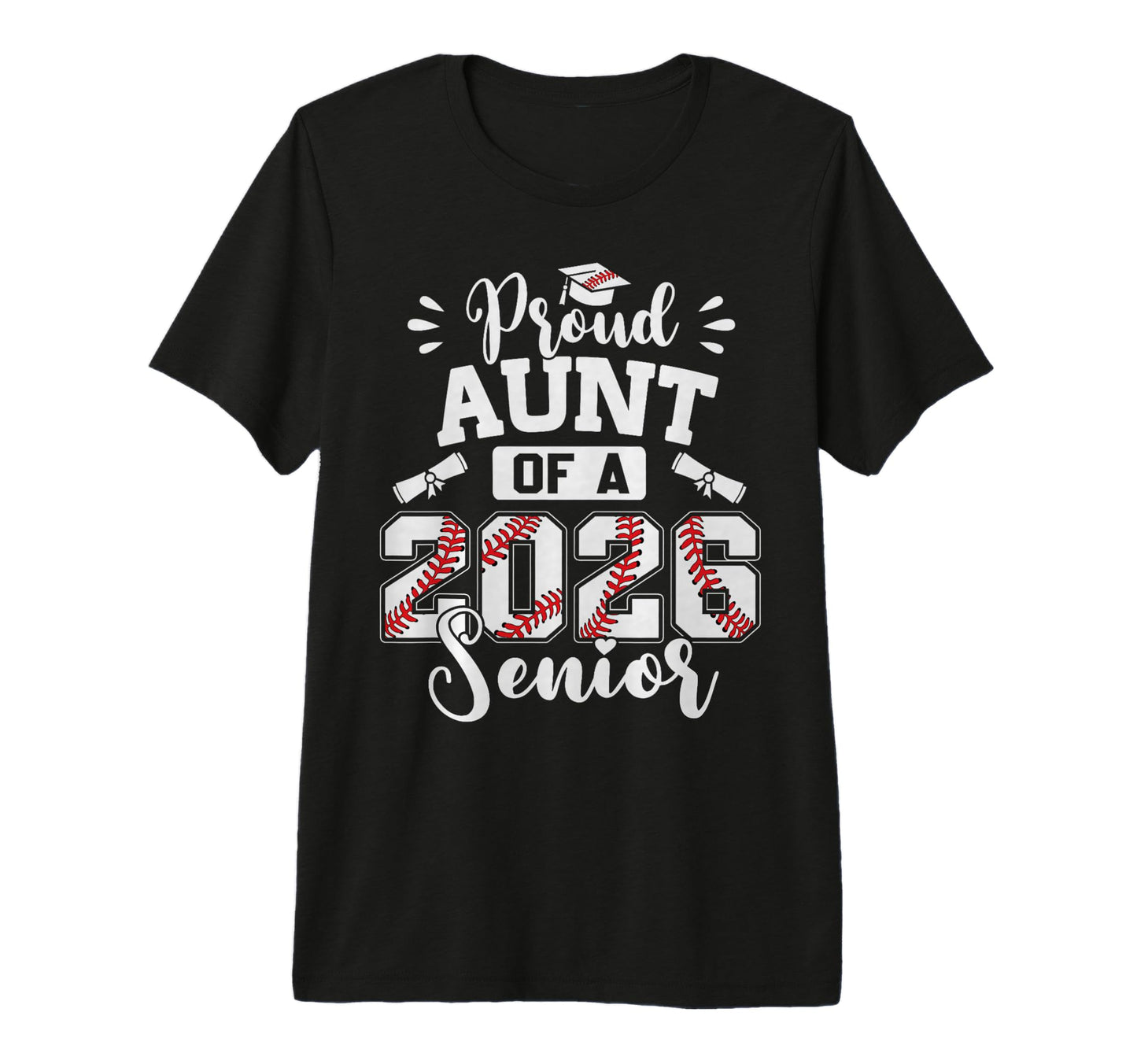 Proud Aunt 2026 Senior Baseball T-Shirt - Aesthetic Graphic Men Women - T-Shirt, Sweatshirt, Hoodie