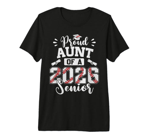 Proud Aunt 2026 Senior Baseball T-Shirt - Aesthetic Graphic Men Women - T-Shirt, Sweatshirt, Hoodie