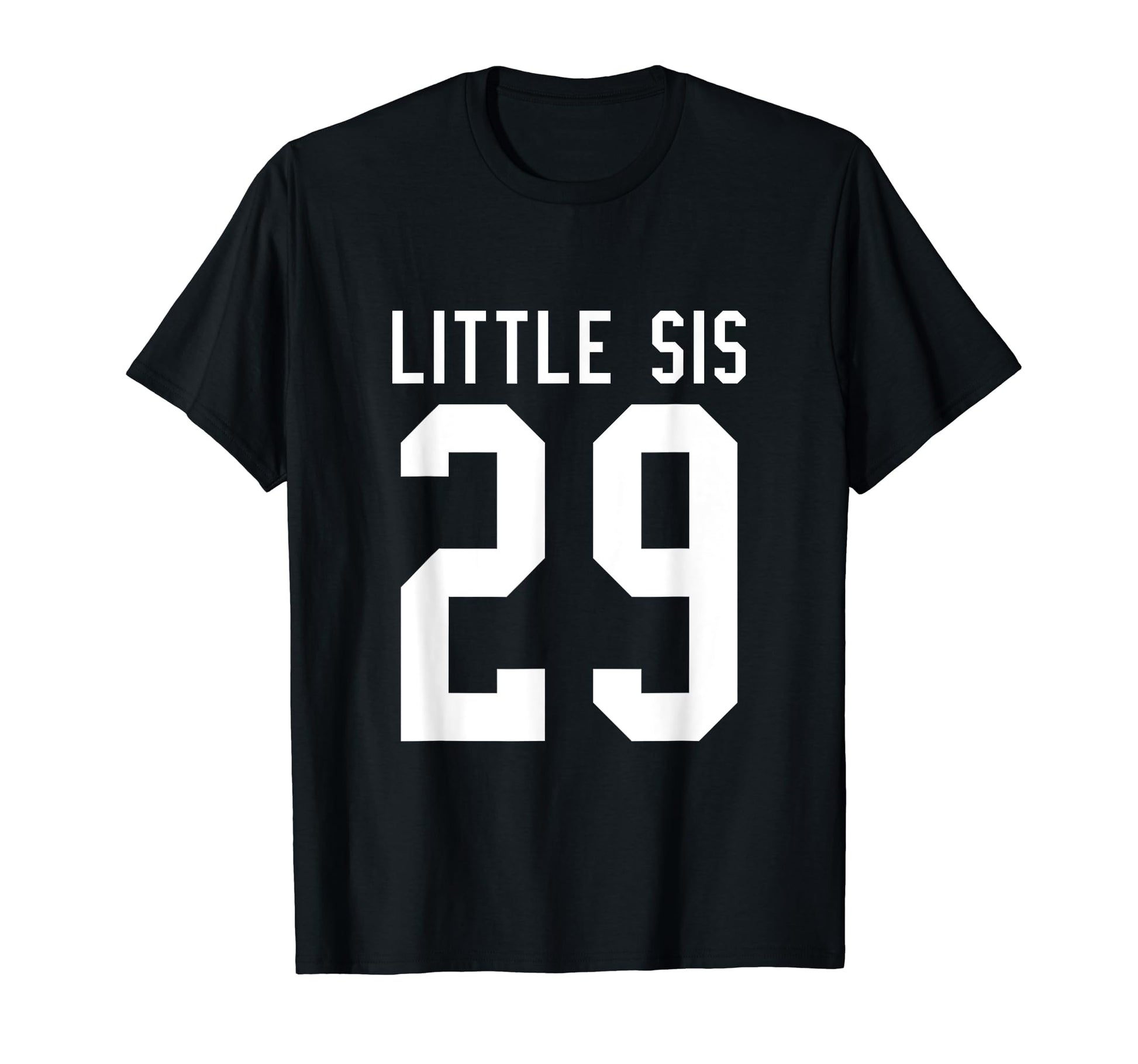 Number 29 Little Sis Biggest Fan T-Shirt - Minimalist Print Men Women - T-Shirt, Sweatshirt, Hoodie