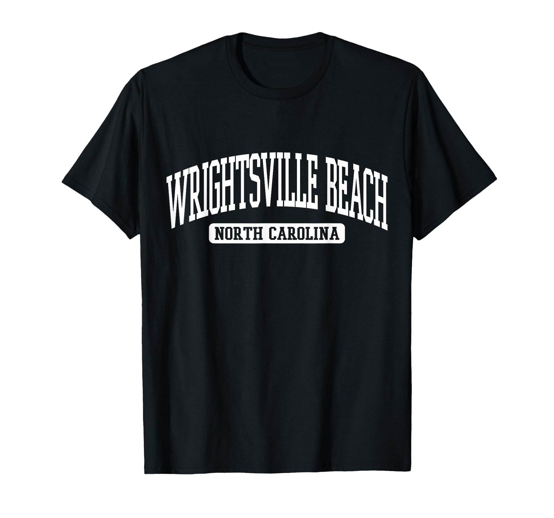 Wrightsville Beach North Carolina T-Shirt - Casual Everyday Wear Unisex - T-Shirt, Sweatshirt, Hoodie