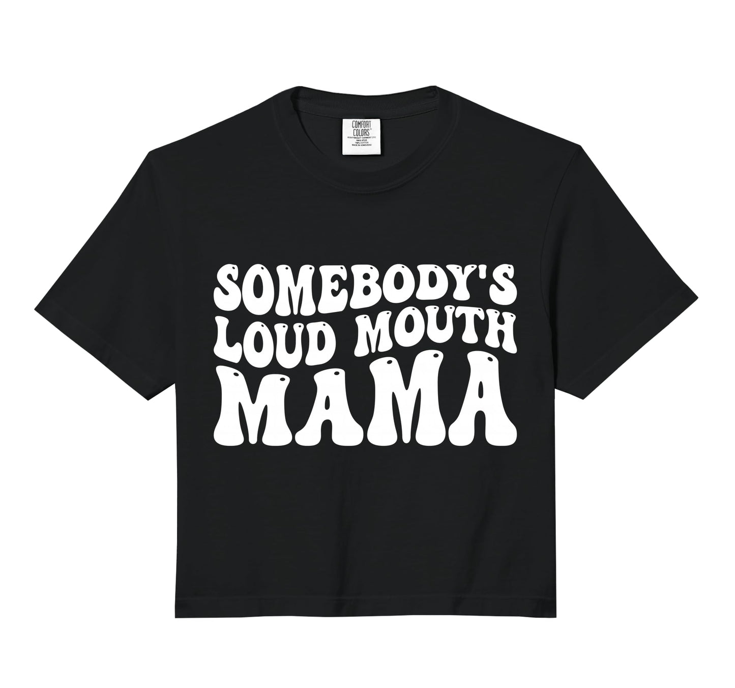Groovy Somebodys Loud Mouth Mama Sweatshirt - Minimalist Print Men Women - T-Shirt, Sweatshirt, Hoodie