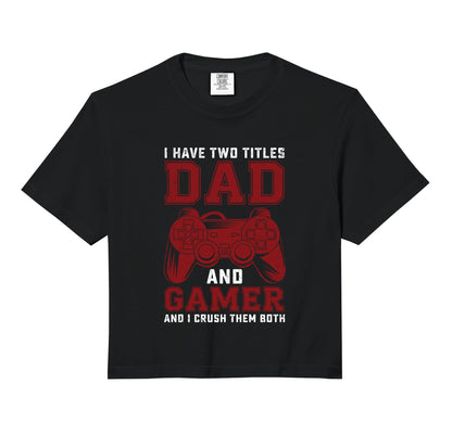 I Have Two Titles Dad And Gamer Funny Hoodie - Minimalist Print Men Women - T-Shirt, Sweatshirt, Hoodie