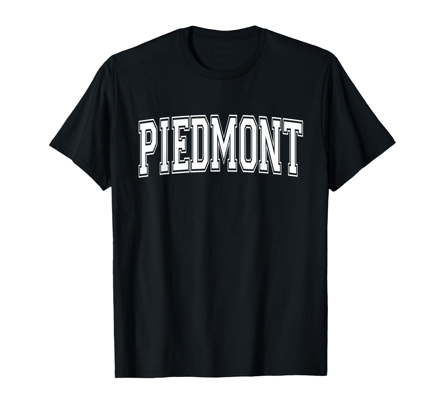 Piedmont Ca California Usa Sports T-Shirt - Streetwear Style Men Women - T-Shirt, Sweatshirt, Hoodie