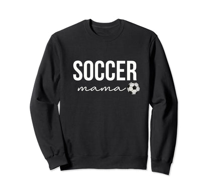 Soccer Mom Proud Soccer Mama Soccer Life Sweatshirt - Graphic Print Unisex - T-Shirt, Sweatshirt, Hoodie