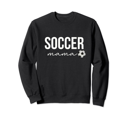 Soccer Mom Proud Soccer Mama Soccer Life Sweatshirt - Graphic Print Unisex - T-Shirt, Sweatshirt, Hoodie