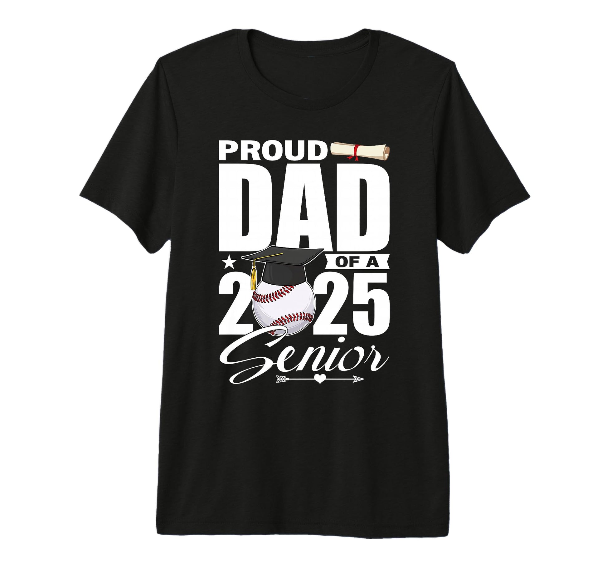 Proud Dad 2025 Senior Baseball Class T-Shirt - Novelty Apparel Men Women - T-Shirt, Sweatshirt, Hoodie