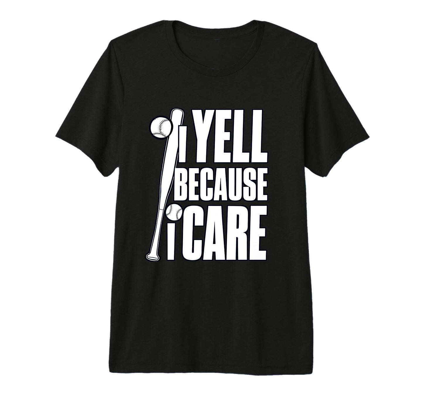 Baseball I Yell Because I Care T-Shirt - Minimalist Print Men Women - T-Shirt, Sweatshirt, Hoodie