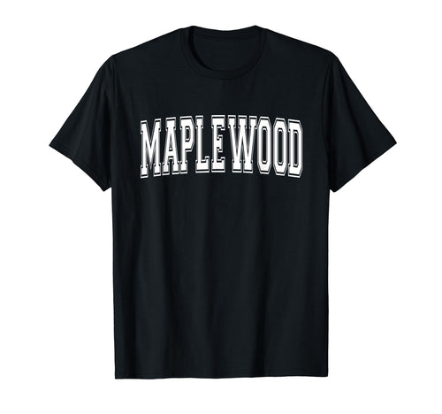 Maplewood Mn Minnesota Usa Sports T-Shirt - Fun Novelty Design Unisex - T-Shirt, Sweatshirt, Hoodie