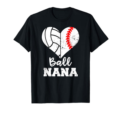 Ball Nana Funny Baseball Volleyball T-Shirt - Custom Art Print for Adults - T-Shirt, Sweatshirt, Hoodie