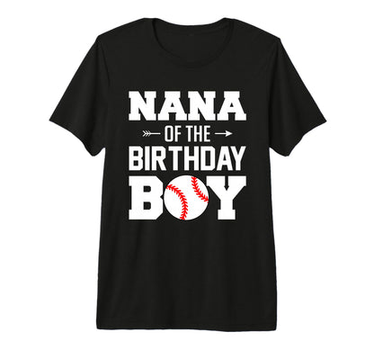Nana Birthday Funny Baseball Family T-Shirt - Streetwear Style Unisex - T-Shirt, Sweatshirt, Hoodie