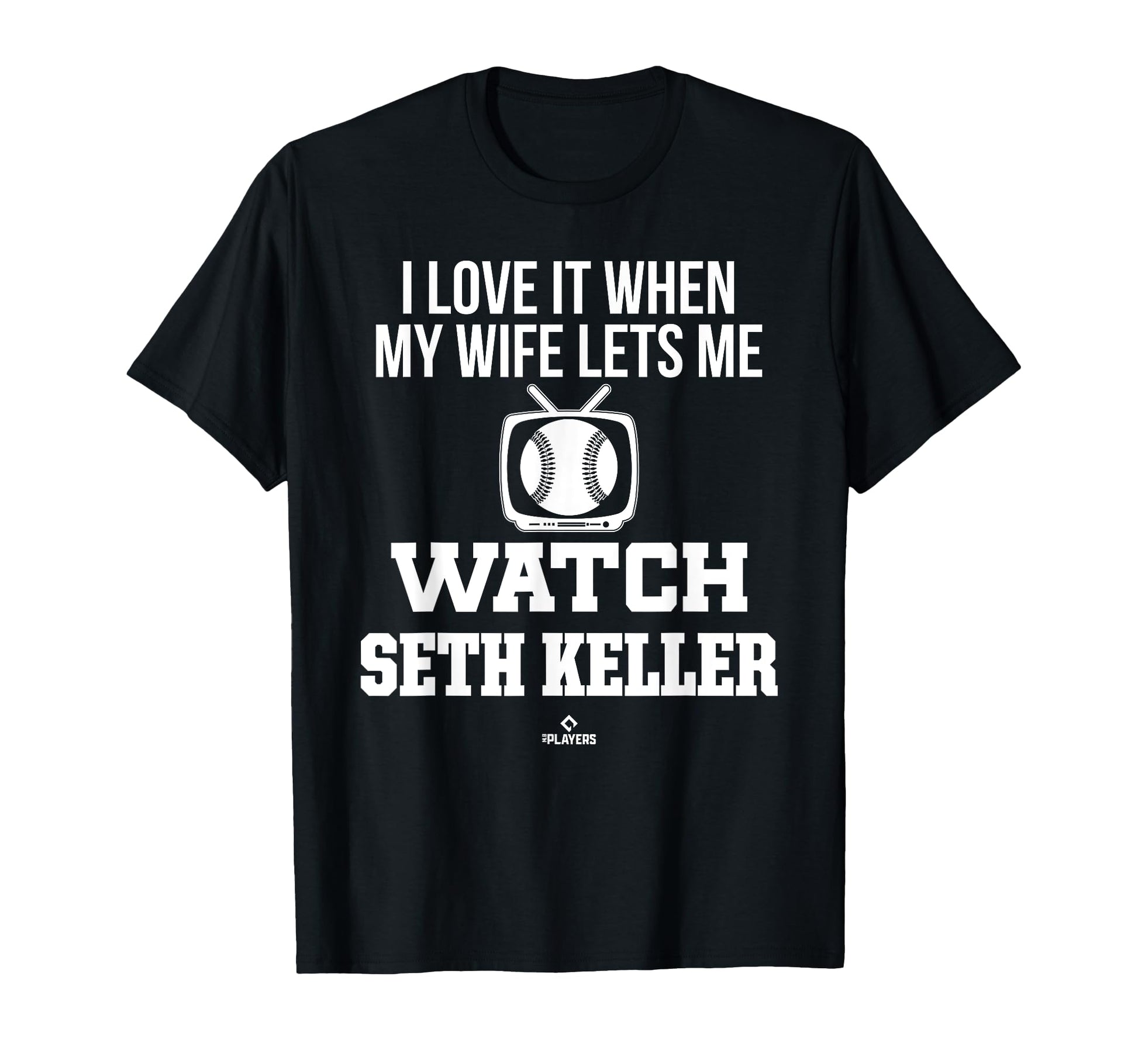 My Wife Lets Me Watch Seth T-Shirt - Casual Everyday Wear for Adults - T-Shirt, Sweatshirt, Hoodie