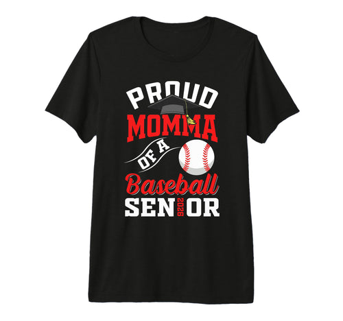 Proud Momma Baseball Senior Class T-Shirt - Custom Art Print for Adults - T-Shirt, Sweatshirt, Hoodie