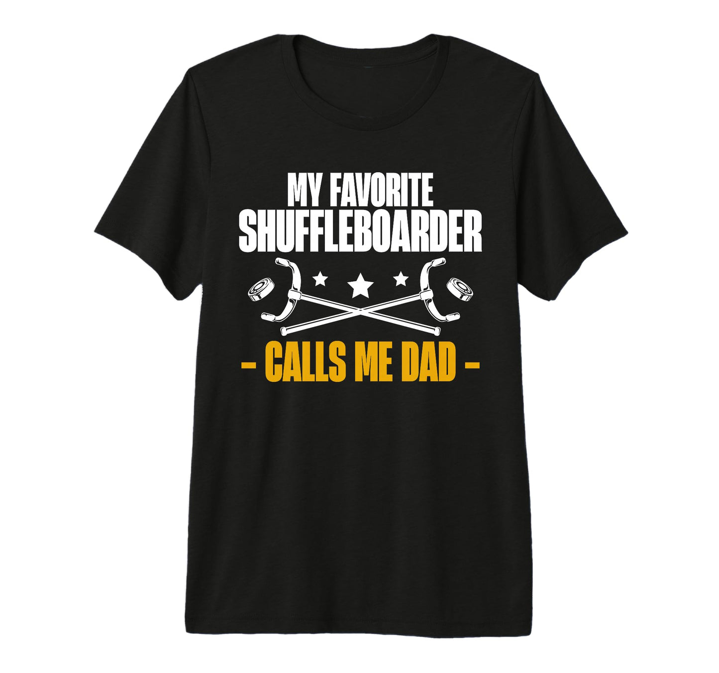 My Favorite Shuffleboarder Calls Me T-Shirt - Novelty Apparel Men Women - T-Shirt, Sweatshirt, Hoodie