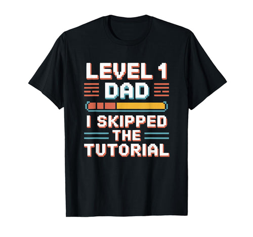 Funny Gag Gift Level 1 Gamer Dad T-Shirt - Novelty Apparel for Adults - T-Shirt, Sweatshirt, Hoodie
