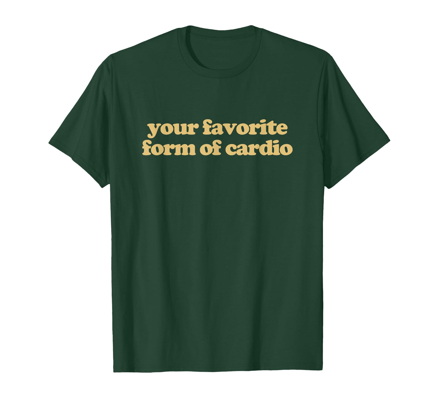 Your Favorite Form Cardio Y2K Aesthetic T-Shirt - Unique Graphic Men Women - T-Shirt, Sweatshirt, Hoodie