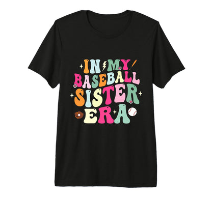 My Baseball Sister Era Groovy T-Shirt - Casual Everyday Wear Men Women - T-Shirt, Sweatshirt, Hoodie