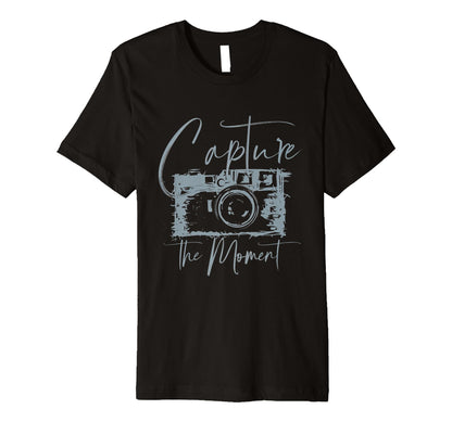 Capture Moment Photography Camera T-Shirt - Fun Novelty Design Men Women - T-Shirt, Sweatshirt, Hoodie