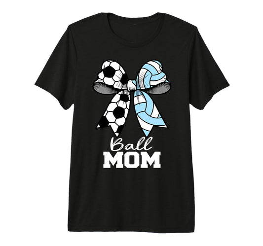 Ball Mom Soccer Volleyball Mom T-Shirt - Novelty Apparel for Adults - T-Shirt, Sweatshirt, Hoodie
