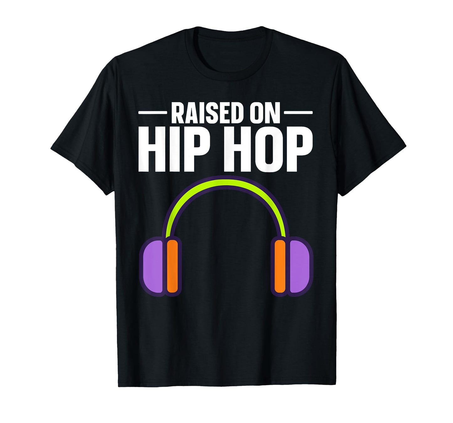 Raised Hip Hop Old School T-Shirt - Trendy Graphic Men Women - T-Shirt, Sweatshirt, Hoodie