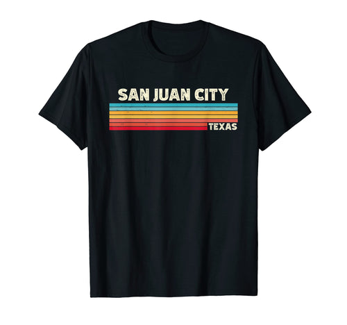 Native San Juan City Texas Tx T-Shirt - Aesthetic Graphic Men Women - T-Shirt, Sweatshirt, Hoodie